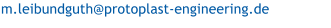 m.leibundguth@protoplast-engineering.de